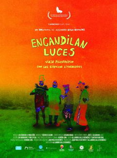 Encandilan luces, viaje psicotrópico con Los Síquicos Litoraleños (2019)