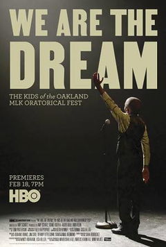 We Are the Dream: The Kids of the Oakland MLK Oratorical Fest (2020)