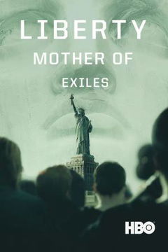 Liberty: Mother of Exiles (2019)