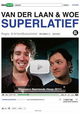 Van der Laan & Woe: Superlatief
