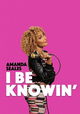 Amanda Seales: I Be Knowin'