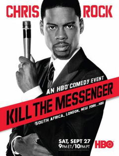 Chris Rock: Kill the Messenger (2008)