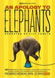 An Apology to Elephants