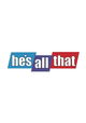 He's All That