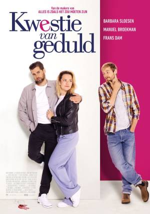 Kwestie van Geduld (film, 2022) - FilmVandaag.nl