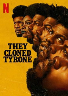 They Cloned Tyrone (2023)