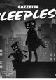 Cazzette: Sleepless
