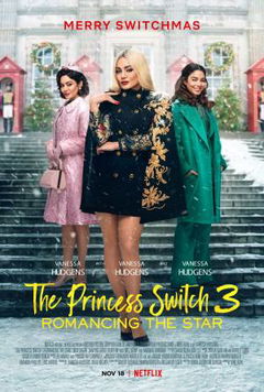 The Princess Switch 3: Romancing The Star (2021)