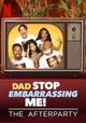 Dad Stop Embarrassing Me - The Afterparty