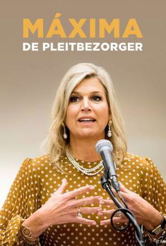 Maxima, De Pleitbezorger (2019)