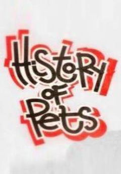History of Pets (2013)