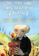 The Man Who Was Afraid of Falling