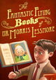 The Fantastic Flying Books of Mr. Morris Lessmore