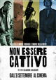 Non essere cattivo