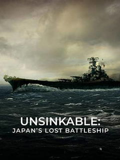 Unsinkable: Japan's Lost Battleship (2020)