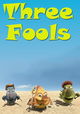 Three Fools