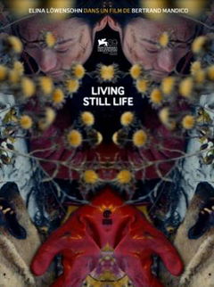 La résurrection des natures mortes (Living Still Life) (2012)