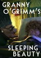Granny O'Grimm's Sleeping Beauty