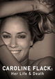 Caroline Flack: Her Life and Death
