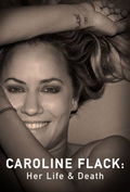 Caroline Flack: Her Life and Death