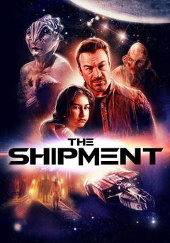 The Shipment (2018)