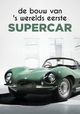 De Bouw Van 's Werelds Eerste Supercar
