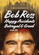 Bob Ross: Happy Accidents, Betrayal & Greed