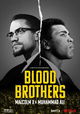 Blood Brothers: Malcolm X & Muhammad Ali