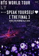 BTS World Tour 'Love Yourself: Speak Yourself' (The Final)