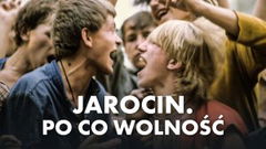Jarocin. Po co wolnosc (2016)