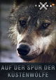 Auf der Spur der Küstenwölfe