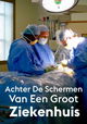 Achter De Schermen Van Een Groot Ziekenhuis