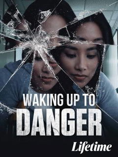 Waking Up to Danger (2021)