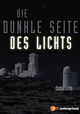 Die dunkle Seite des Lichts