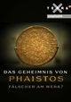Das Geheimnis von Phaistos - Fälscher am Werk?