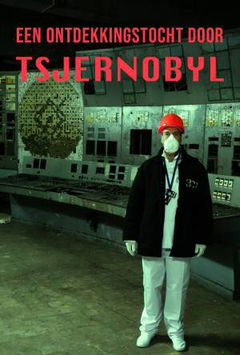 Een Ontdekkingstocht Door Tsjernobyl (2021)