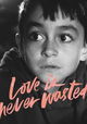Love is Never Wasted
