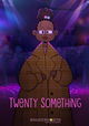 Twenty Something