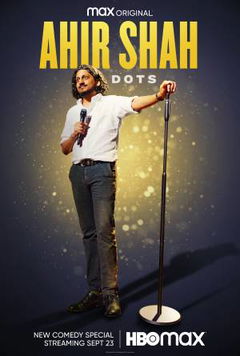 Ahir Shah: Dots (2021)