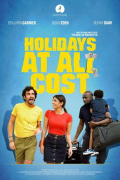 Des vacances à tout prix (2021)