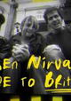 When Nirvana Came to Britain