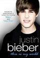Justin Bieber: This Is My World
