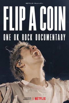 Flip a Coin: One Ok Rock Documentary (2021)