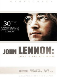John Lennon: Love Is All You Need (2010)