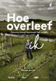 Hoe Overleef Ik: Francine Oomen Doorbreekt het Zwijgen