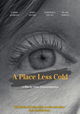 A Place Less Cold