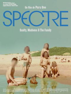 Spectre: Sanity, Madness & the Family (2021)