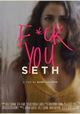 F*ck You, Seth
