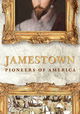 True Heroes of Jamestown