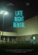 Late Night Rental